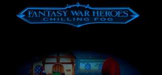 Fantasy War Heroes: Chilling Fog cover image