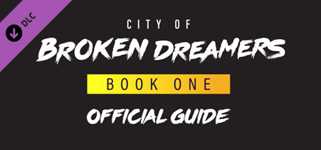 City of Broken Dreamers Game Guide cover image
