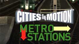 Cities in Motion: Metro Station cover image
