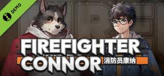 消防员康纳 - FireFighter Connor Demo cover image