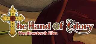The Hand of Glory - The Blowtorch Files cover image