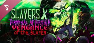 Slayers X: Terminal Aftermath: Vengance of the Slayer Soundtrack cover image