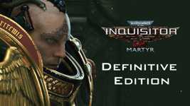 Warhammer 40,000: Inquisitor - Martyr Definitive Edition cover image