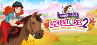 Horse Club™ Adventures 2: Hazelwood Stories cover image