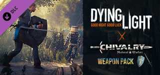 Dying Light - Chivalry Weapon Pack cover image