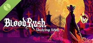 Bloodrush: Undying Wish Demo cover image