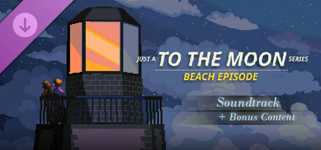 Just A To the Moon Series Beach Episode - Soundtrack + Bonus Content cover image