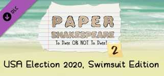 Paper Shakespeare: To Date Or Not To Date? 2: USA Election 2020, Swimsuit Edition cover image