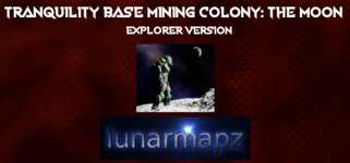 Tranquility Base Mining Colony: The Moon - Explorer Version cover image