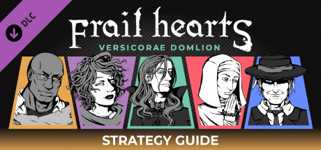 Frail Hearts: Versicorae Domlion Strategy Guide cover image