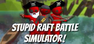 Stupid Raft Battle Simulator cover image