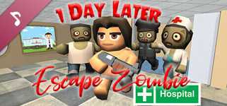 1 Day Later: Escape Zombie Hospital - Soundtrack cover image