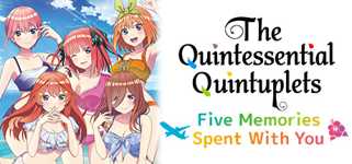 The Quintessential Quintuplets - Five Memories Spent With You cover image