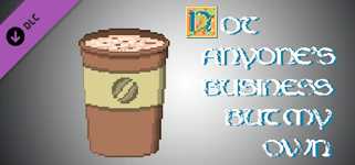 Medium coffee for developers - Not Anyone's Business But My Own cover image