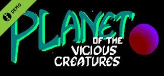 The Planet of the Vicious Creatures Demo cover image