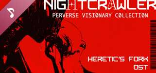 Heretic's Fork Soundtrack. Nightcrawler - Perverse Visionary Collection cover image