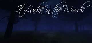 It Lurks in the Woods cover image