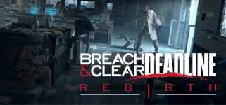 Breach & Clear: Deadline Rebirth (2016) cover image
