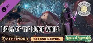 Fantasy Grounds - Pathfinder 2 RPG - Agents of Edgewatch AP 5: Belly of the Black Whale cover image