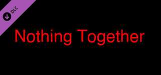 Nothing Together - Dark Fire Theme cover image