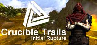 Crucible Trails : Initial Rupture cover image