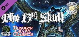 Fantasy Grounds - Dungeon Crawl Classics #71: The 13th Skull cover image