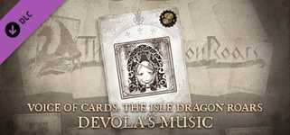 Voice of Cards: The Isle Dragon Roars Devola's Music cover image