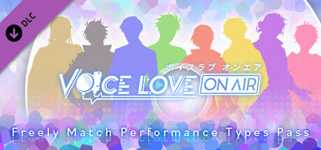 Voice Love on Air - Freely Match Performance Types Pass cover image