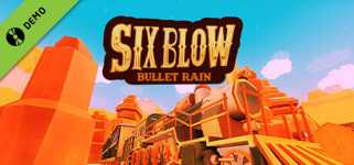 Six Blow: Bullet Rain Demo cover image
