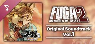 Fuga: Melodies of Steel 2 OST Vol. 1 cover image