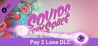 SQUIDS FROM SPACE: Pay to Lose cover image