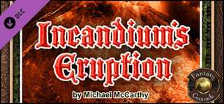Fantasy Grounds - A19: Incandium's Eruption (PFRPG) cover image