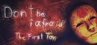 Don't Be Afraid - The First Toy cover image