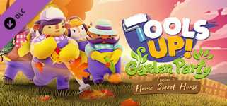 Tools Up! Garden Party - Episode 3: Home Sweet Home cover image