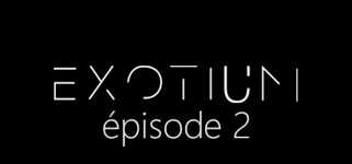EXOTIUM - Episode 2 cover image