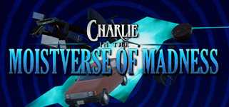 Charlie in the Moistverse of Madness cover image