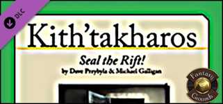 Fantasy Grounds - Kith'takharos: Seal the Rift! (Savage Worlds) cover image