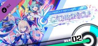 GUNVOLT RECORDS Cychronicle Song Pack 2 Lumen: ♪Pain From the Past ♪Stratosphere ♪Struggling to Dream ♪Twilight Skyline cover image