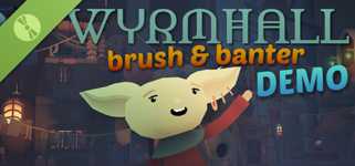 WYRMHALL: Brush and Banter Demo cover image