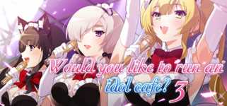 Would you like to run an idol café? 3 cover image