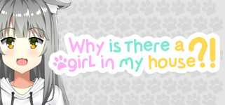Why Is There A Girl In My House?! cover image