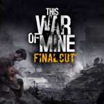 This War of Mine: Final Cut background image