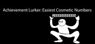 Achievement Lurker: Easiest Cosmetic Numbers cover image