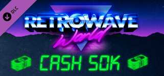 Retrowave World - Cash 50k cover image