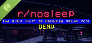 r/nosleep: The Night Shift at Paradise Valley Pool Demo cover image