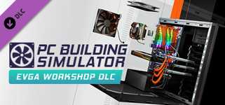 PC Building Simulator - EVGA Workshop cover image