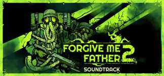 Forgive Me Father 2 Official Soundtrack cover image