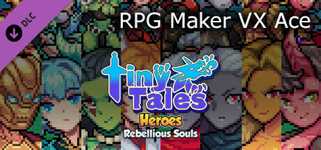 RPG Maker VX Ace - MT Tiny Tales Heroes - Rebellious Souls cover image