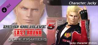 DEAD OR ALIVE 5 Last Round: Core Fighters Character: Jacky cover image