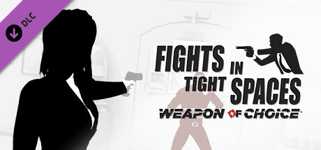 Fights in Tight Spaces - Weapon of Choice cover image